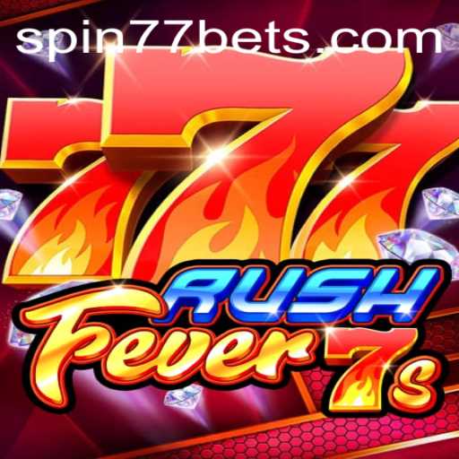 RushFever7s: A Thrilling Gaming Experience with Spin77